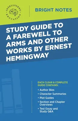 Studijní příručka ke knize Sbohem zbrani a jiná díla od Ernesta Hemingwaye - Study Guide to A Farewell to Arms and Other Works by Ernest Hemingway