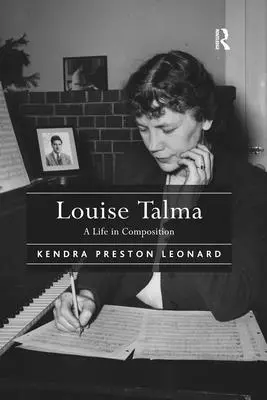 Louise Talma: Život v kompozici - Louise Talma: A Life in Composition
