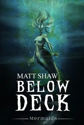 V podpalubí: Mořské panny: - Below Deck: Mermaids