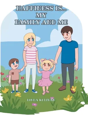 Štěstí je... moje rodina a já - Happiness is...My Family and Me