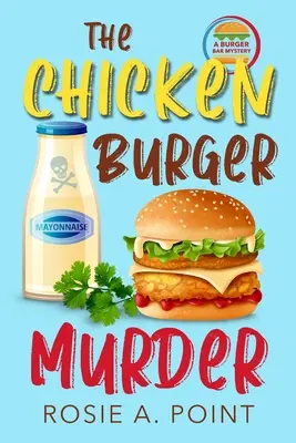 Vražda kuřecího burgeru - The Chicken Burger Murder