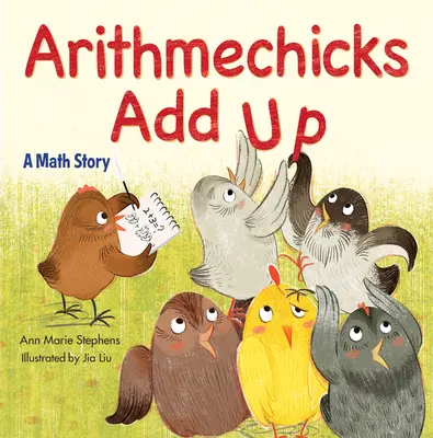 Arithmechicks Sčítání: Matematický příběh - Arithmechicks Add Up: A Math Story