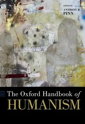 Oxfordská příručka humanismu - The Oxford Handbook of Humanism