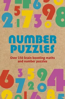 Číselné hádanky: Více než 150 matematických a číselných hádanek pro posílení mozku - Number Puzzles: Over 150 Brain Boosting Math and Number Puzzles
