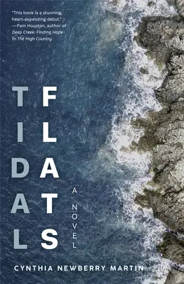 Tidal Flats: (Sense of Self, Deconstructed Lovers, Choices): Román o vášni, kompromisech a manželství (Sense of Self, Deconstructed Lovers, Choices) - Tidal Flats: A Novel about Passion, Compromise, and Marriage (Sense of Self, Deconstructed Lovers, Choices)