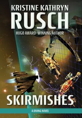 Skirmishes: Potápěčský román - Skirmishes: A Diving Novel