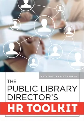 Sada nástrojů pro ředitele veřejných knihoven v oblasti lidských zdrojů - The Public Library Director's HR Toolkit
