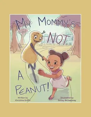 Moje máma není burák - My Mommy'S Not a Peanut