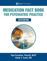 Medication Fact Book for Psychiatric Practice, páté vydání - Medication Fact Book for Psychiatric Practice
