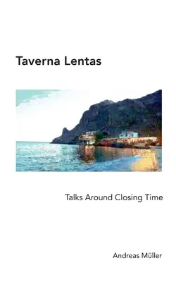 Taverna Lentas: Hovory kolem zavírací doby - Taverna Lentas: Talks Around Closing Time
