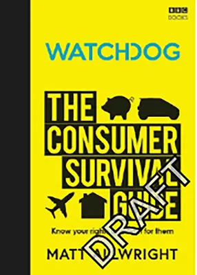 Hlídací pes: Příručka pro přežití spotřebitelů - Watchdog: The Consumer Survival Guide