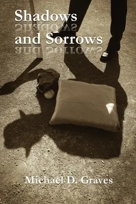 Stíny a smutky - Shadows and Sorrows