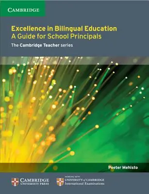 Excelence v dvojjazyčném vzdělávání: Příručka pro ředitele škol - Excellence in Bilingual Education: A Guide for School Principals
