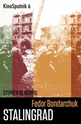 Fedor Bondarčuk: Stalingrad - Fedor Bondarchuk: Stalingrad