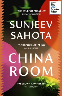 Čínský pokoj - srdcervoucí a krásný román, zařazený na dlouhý seznam Bookerovy ceny 2021 - China Room - The heartstopping and beautiful novel, longlisted for the Booker Prize 2021