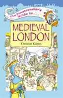 Průvodce cestovatele časem po středověkém Londýně - Timetraveller's Guide to Medieval London