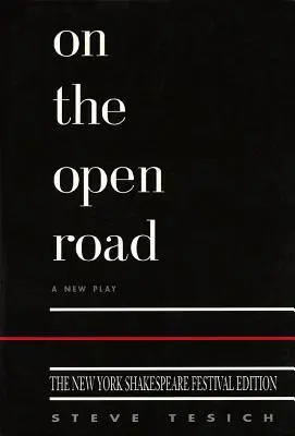 Na otevřené cestě, newyorské shakespearovské vydání - On the Open Road, New York Shakespeare Edition