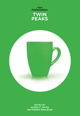 Fenomén fanoušků: Twin Peaks - Fan Phenomena: Twin Peaks