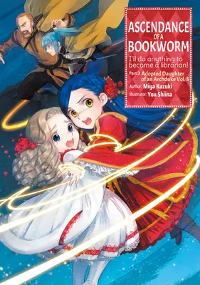 Ascendance of a Bookworm: Část 3 Svazek 5 - Ascendance of a Bookworm: Part 3 Volume 5