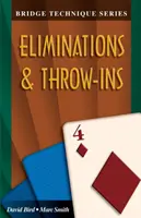 Bridžová technika 4: Eliminace a vyřazení hráčů - Bridge Technique 4: Eliminations & Throw-Ins