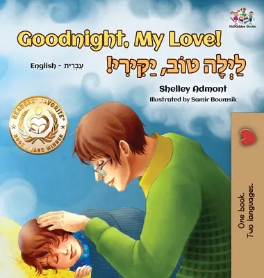 Dobrou noc, lásko moje! (Anglicko-hebrejská dětská kniha): Dvojjazyčná hebrejská kniha pro děti - Goodnight, My Love! (English Hebrew Children's Book): Bilingual Hebrew book for kids