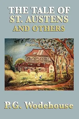Příběh o svaté Austenové a další - The Tale of St. Austens and Others