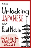 Odemykání japonštiny s Paulem Noblem - Unlocking Japanese with Paul Noble