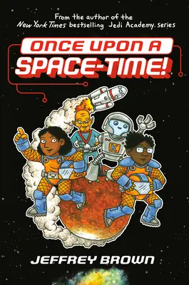 Tenkrát ve vesmíru! - Once Upon a Space-Time!