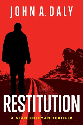 Restituce: Svazek 5: Napínavé příběhy Seana Colemana - Restitution: A Sean Coleman Thrillervolume 5