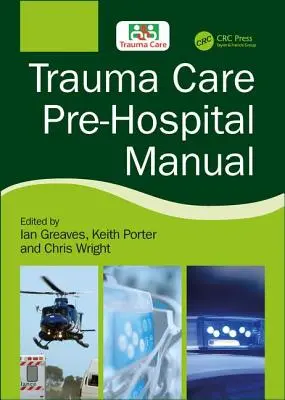Příručka přednemocniční traumatologické péče - Trauma Care Pre-Hospital Manual