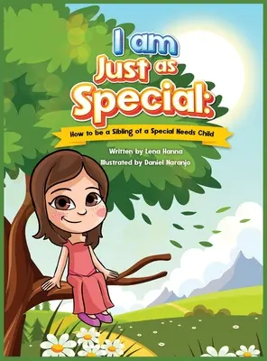 Jsem stejně výjimečný: Jak být sourozencem dítěte se speciálními potřebami - I am Just as Special: How to be a Sibling of a Special Needs Child