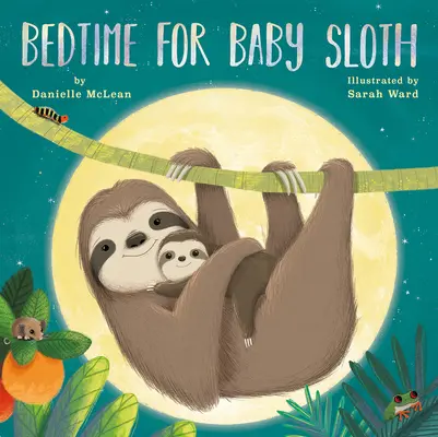 Před spaním pro malé lenochody - Bedtime for Baby Sloth