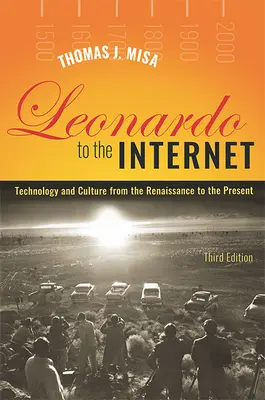 Leonardo na internet: Leonardo: Technologie a kultura od renesance po současnost - Leonardo to the Internet: Technology and Culture from the Renaissance to the Present