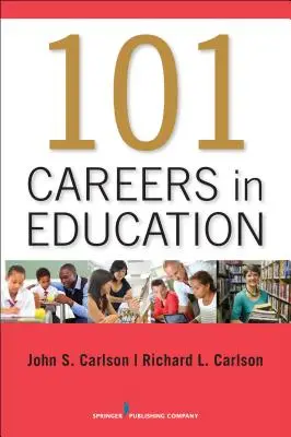 101 kariér ve vzdělávání - 101 Careers in Education