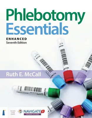 Phlebotomy Essentials, Enhanced Edition (Základy flebotomie, rozšířené vydání) - Phlebotomy Essentials, Enhanced Edition