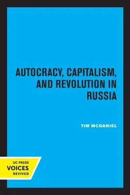 Autokracie, kapitalismus a revoluce v Rusku - Autocracy, Capitalism and Revolution in Russia