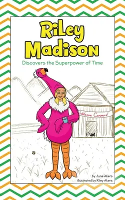 Riley Madison objevuje superschopnost času - Riley Madison Discovers the Superpower of Time