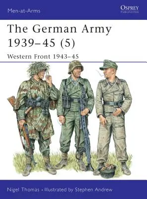 Německá armáda 1939-45 (5): Západní fronta 1943-45 - The German Army 1939-45 (5): Western Front 1943-45