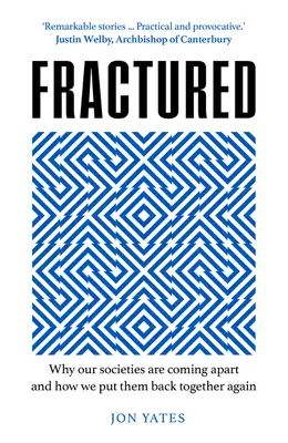 Roztříštěné: Jak se naučíme žít společně - Fractured: How We Learn to Live Together