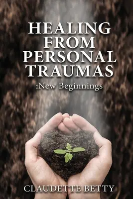 Uzdravení z osobních traumat - Healing from Personal Traumas