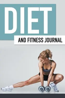 Deník o stravě a fitness - Diet And Fitness Journal