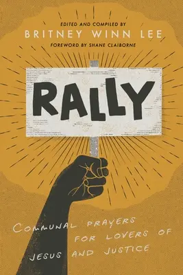 Shromáždění: Společné modlitby pro milovníky Ježíše a spravedlnosti - Rally: Communal Prayers for Lovers of Jesus and Justice
