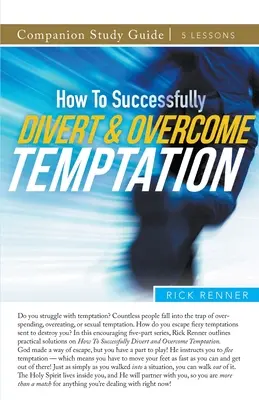 Jak úspěšně odvrátit a překonat pokušení Studijní příručka - How To Successfully Divert and Overcome Temptation Study Guide