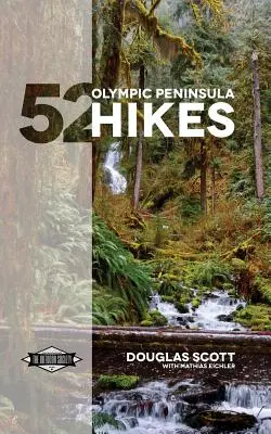52 túr po Olympijském poloostrově - 52 Olympic Peninsula Hikes