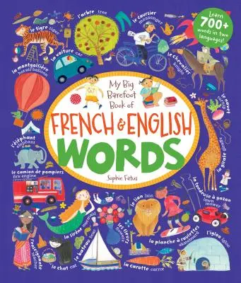 Moje velká bosá kniha francouzských a anglických slovíček - My Big Barefoot Book of French and English Words