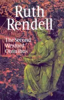 Druhý wexfordský omnibus - Překvapená vina,Pak už se neumírá a Vražda se jednou stane - Second Wexford Omnibus - A Guilty Thing Surprised,No More Dying Then and Murder Being Once Done