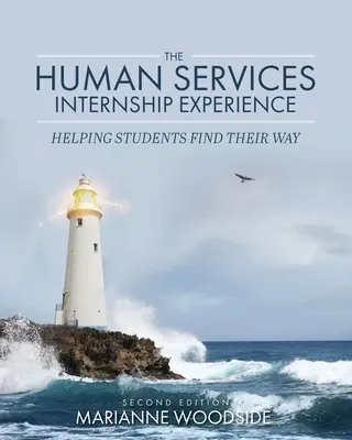 The Human Services Internship Experience (Zkušenosti z praxe v sociálních službách): Pomáháme studentům najít cestu - The Human Services Internship Experience: Helping Students Find Their Way