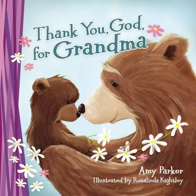 Díky, Bože, za babičku (mini vydání) - Thank You, God, for Grandma (Mini Edition)