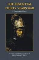 Základní třicetiletá válka - dokumentární historie - Essential Thirty Years War - A Documentary History