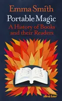 Přenosná magie - Historie knih a jejich čtenářů - Portable Magic - A History of Books and their Readers